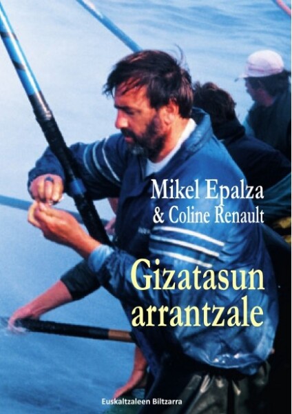Gizatasun Arrantzale, traduction bascophone du livre Pêcheurs d'hmmes de Mikel Epalza. 